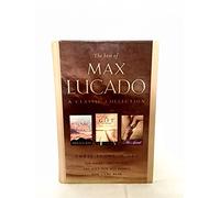The Best of Max Lucado: A Classic Collection, 6 Hours 1 Friday, Gift for All People, God Came Near
