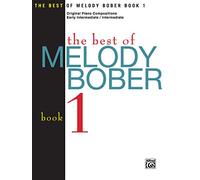 The Best of Melody Bober, Bk 1: Original Piano Compositions
