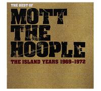 The Best Of Mott The Hoople The Island Years 1969 - 1972