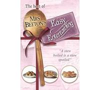 The Best Of Mrs Beeton's Easy Entertaining (The Hungry Student)