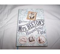 The Best of Mrs Beeton's Household Tips