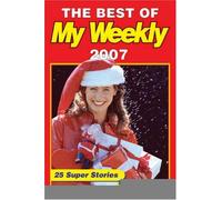 The Best of My Weekly 2007 (Annual)