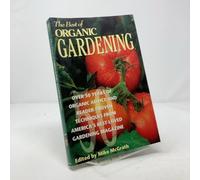 The Best of Organic Gardening: Over 50 Years of Organic Advice