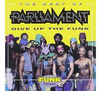The Best Of Parliament: Give Up The Funk by Parliament (1995-09-11)