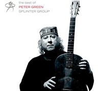 Best of Peter Green: SplinterGroup by Peter Green Splinter Group (CD, 2019)