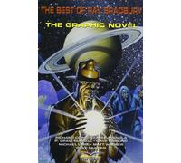 The best of Ray Bradbury. The graphic novel