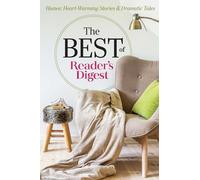 The Best of Reader's Digest: Humor, Heart-Warming Stories, and Dramatic Tales