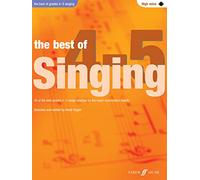 The Best Of Singing Grades 4-5 (High Voice): 20 of the Best Grades 4-5 Songs Selected by the Major Examination Boards (Best of Grade)