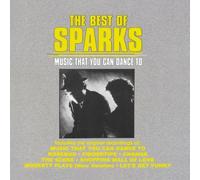 The Best Of Sparks - Music That You Can Dance To [US Import] by Sparks (1992-05-13)