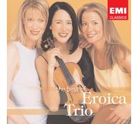 The Best Of The Eroica Trio