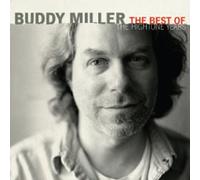 Buddy Miller : The Best of the Hightone Years CD (2008) NEW Amazing Value