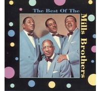 The Best of the Mills Brothers