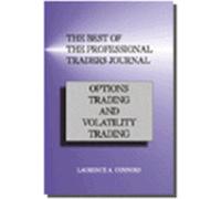 The Best of the Professional Traders Journal: Options Trading and Volatility Trading