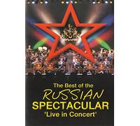 The Best Of The Russian Spectacular - Live In Concert