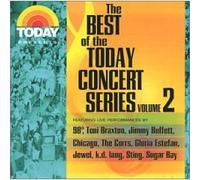 The Best of the Today Concert Series Volume 2 Featuring Live Performances