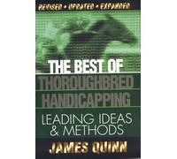 The Best of Thoroughbred Handicapping: Leading Ideas & Methods