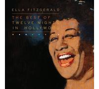 The Best of Twelve Nights in Hollywood by Ella Fitzgerald (2010-03-16)