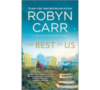 The Best of Us: A Sullivan's Crossing Novel and the Inspiration for the Hit Netflix Show: 4