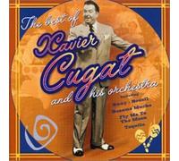 The Best Of Xavier Cugat And His Orchestra: 18 Classic Latin American Recordings