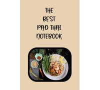 THE BEST PAD THAI NOTEBOOK