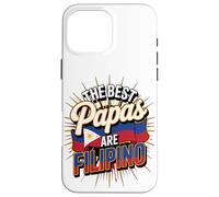 The Best Papas Are Filipino Fathers Day Pride Case for iPhone 16 Pro Max