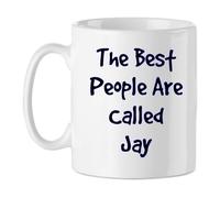 The Best People are Called Jay Mug