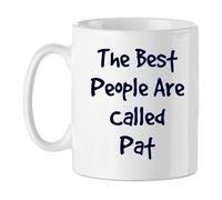 The Best People are Called Pat Mug