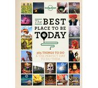 Lonely Planet – The Best Place to be Today – 365 Things to do & the Perfect Day to do Them