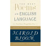 The Best Poems of the English Language: From Chaucer Through Robert Frost
