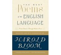The Best Poems of the English Language: From Chaucer Through Robert Frost