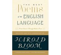 The Best Poems of the English Language: From Chaucer Through Robert Frost by Har