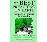 The Best Preaching on Earth: Sermons on Caring for Creation