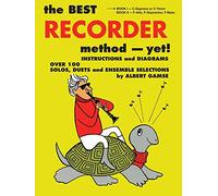 The Best Recorder Method - Yet! Book 1: C-Soprano or C-Tenor