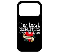 The best recruiters have tattoos, recruiting recruiter Case for iPhone 17 Pro
