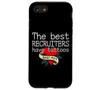 The best recruiters have tattoos, recruiting recruiter Case for iPhone SE (2020) / 7/8