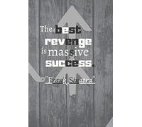 The best revenge is massive success. -Frank Sinatra: Lined Gift Notebook With Unique Touch | Journal | Lined Premium 110 Pages |success Quotes|