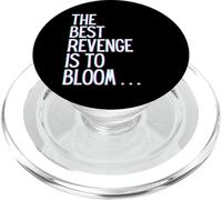 The best revenge is to bloom win prosper grow learn & live PopSockets PopGrip for MagSafe