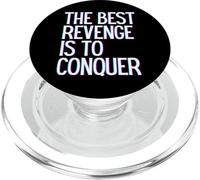 The best revenge is to conquer win prosper grow learn & live PopSockets PopGrip for MagSafe
