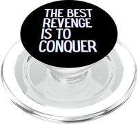 The best revenge is to conquer win prosper grow learn & live PopSockets PopGrip for MagSafe