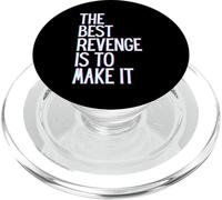 The best revenge is to make it win prosper grow learn & live PopSockets PopGrip for MagSafe