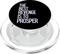 The best revenge is to prosper win prosper grow learn & live PopSockets PopGrip for MagSafe