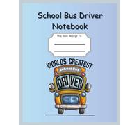The Best School Bus Driver's Little Blue Book: Bus Driver Appreciation Gift (Gator Tales)