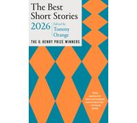 The Best Short Stories 2026 : The O. Henry Prize Winners