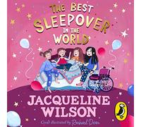 The Best Sleepover in the World: The long-awaited sequel to Sleepovers from the bestselling author