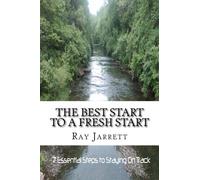 The Best Start to a Fresh Start: Equipping the New Believer with the Right Tools for the Christian Journey