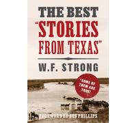 The Best "Stories from Texas" : Some of Them Are True