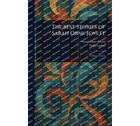 The Best Stories of Sarah Orne Jewett