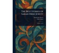The Best Stories of Sarah Orne Jewett