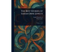 The Best Stories of Sarah Orne Jewett