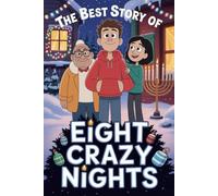 The Best Story of EIGHT CRAZY NIGHTS